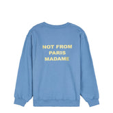 Drole de Monsieur Le Sweatshirt Slogan